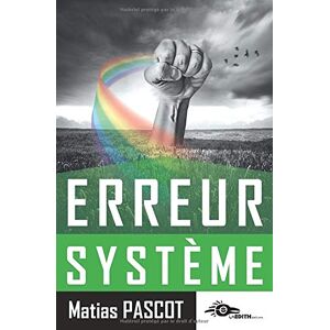 Erreur systeme  matias pascot inEDITH editions