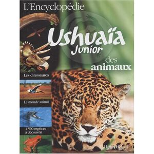 Lencyclopedie Ushuaia junior des animaux arlon penelope Hachette