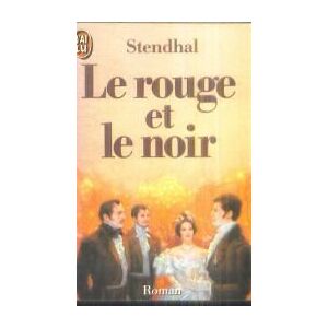 Le rouge et le noir : chronique du XIXe siecle Stendhal J