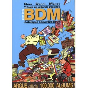 Trésors de la bande dessinée : BDM : catalogue encyclopédique 2011-2012 Michel Béra, Michel Denni, Philippe Mellot Amateur - Publicité