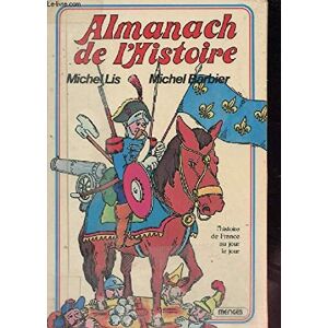 almanach de lhistoire michel lis menges