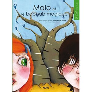 Malo et le baobab magique Audrey Jacqmin, Nancy Ribard Auzou