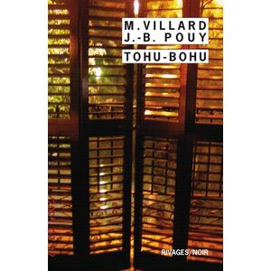 Tohu-bohu Jean-Bernard Pouy, Marc Villard Rivages