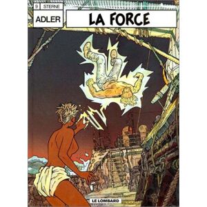 Adler. Vol. 9. La force Sterne Le Lombard