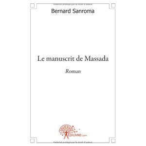 le manuscrit de massada bernard sanroma aparis