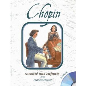 Chopin raconte aux enfants Claude Dufresne Formulette production