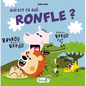 Qui est-ce qui ronfle ? Binbinrobin Grenouille editions