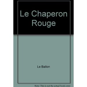 Le petit chaperon rouge : 50 autocollants Delphine Gravier-Badreddine, Therese Bonte le Ballon