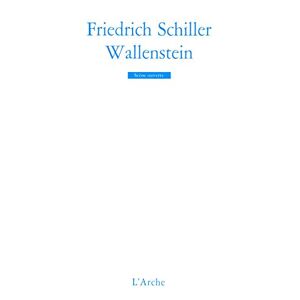 Wallenstein Friedrich von Schiller Arche editeur