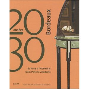 Bordeaux annees 20-30 : de Paris a l