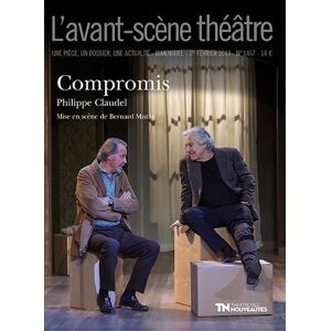 scene theatre (L'), n° 1457. Compromis Philippe Claudel Avant-scene theatre