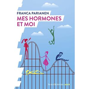 Mes hormones et moi Franca Parianen Humensciences