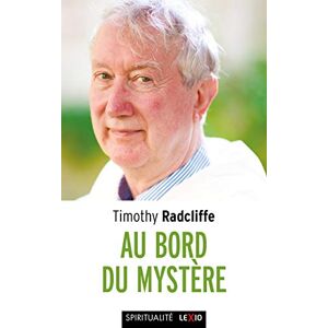 Au bord du mystere : croire en temps d