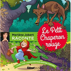 Le Petit Chaperon rouge Marlène Jobert Glénat Jeunesse