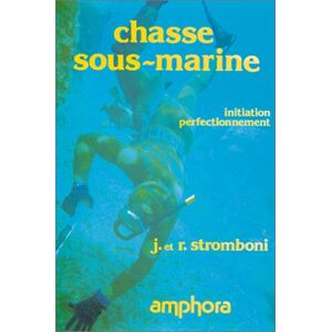 Chasse sous marine initiation perfectionnement Jeannette Stromboni Robert Stromboni Amphora