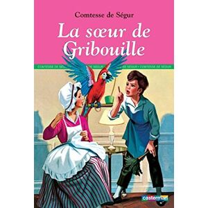 La soeur de Gribouille (Collection Jeunesse) [Broche] by Segur, Sophie de  sophie de segur Éd. Carrefour