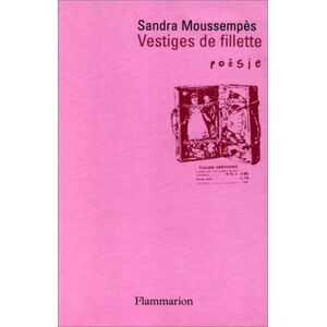 Vestiges de fillette Sandra Moussempès Flammarion