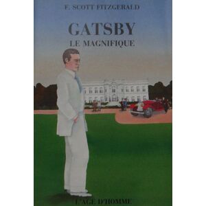 Gatsby le magnifique Francis Scott Fitzgerald Age d'homme