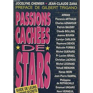 Passions cachees de stars : guide de leurs jardins secrets Jocelyne Chemier, Jean-Claude Zana J. Boully