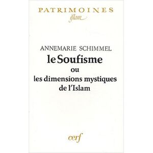 Le soufisme ou Les dimensions mystiques de l