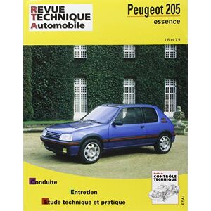 Revue technique automobile, n° 707.2. Peugeot 205 essence 1.6 et 1.9 84/97  e-t-a-i ETAI