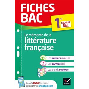 Le memento de la litterature francaise, 1re : nouveau bac Helene Potelet Hatier