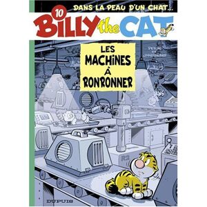 Billy the cat. Vol. 10. Les machines a ronronner Peral, Janssens Dupuis