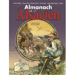 Almanach de l'Alsacien 2016 Gerard Bardon, Marie-Christine Perillon, Herve Levy Ed. CPE