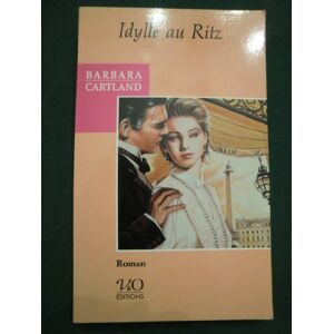 Idylle au Ritz Barbara Cartland V & O