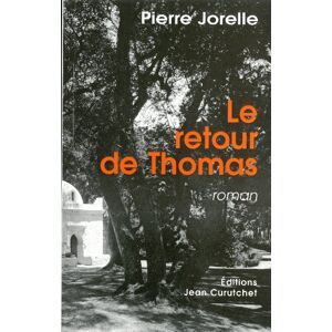 Le retour de Thomas Pierre Jorelle J. Curutchet