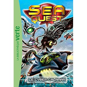 Garmin Sea quest. Vol. 1. Le cyber-calamar Adam Blade Hachette Jeunesse