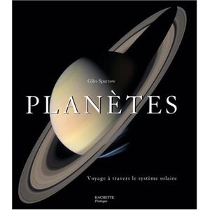 Planètes : voyage à travers le système solaire Giles Sparrow Hachette Pratique - Publicité
