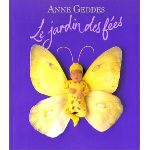 Le jardin des fees Anne Geddes Hors collection