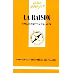 La raison Gilles-Gaston Granger PUF