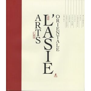 Les arts de l'Asie orientale Gabriele Fahr-Becker Place des Victoires