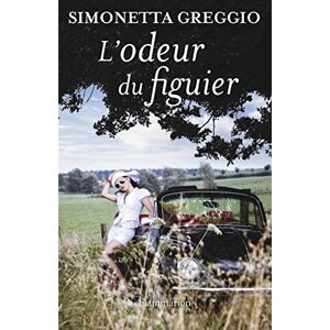 L'odeur du figuier Simonetta Greggio Flammarion