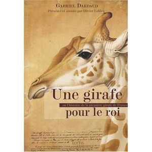 Une girafe pour le roi ou L