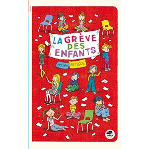 la greve des enfants julien artigue oskar Éditeur