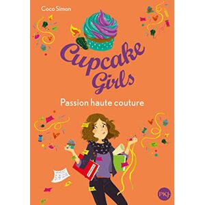 Cupcake girls. Vol. 18. Passion haute couture Coco Simon Pocket jeunesse