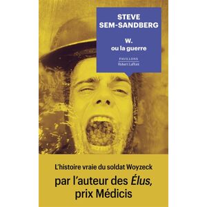 W. ou La guerre Steve Sem-Sandberg R. Laffont