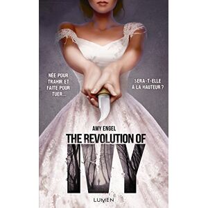 The revolution of Ivy Amy Engel Lumen