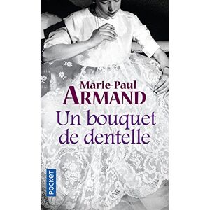 Un bouquet de dentelles Marie-Paul Armand Pocket