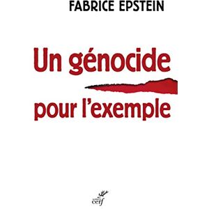 Un genocide pour l'exemple : chronique d'un proces rawandais en France Fabrice Epstein Cerf