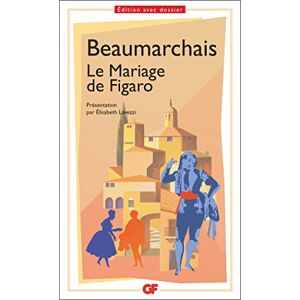 La folle journée ou Le mariage de Figaro Pierre-Augustin Caron de Beaumarchais Flammarion - Publicité