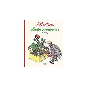 Attention, plante carnivore ! Hans Augusto Rey Circonflexe