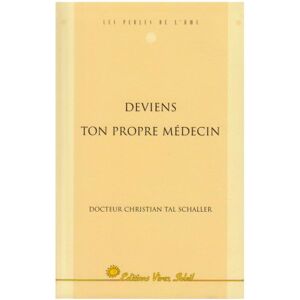 deviens ton propre medecin schaller, christian-tal vivez soleil