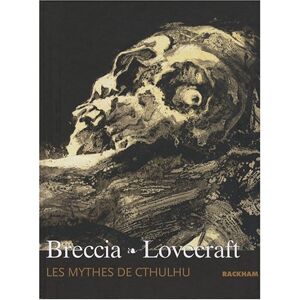 Les mythes du Cthulhu Howard Phillips Lovecraft, Alberto Breccia Rackham