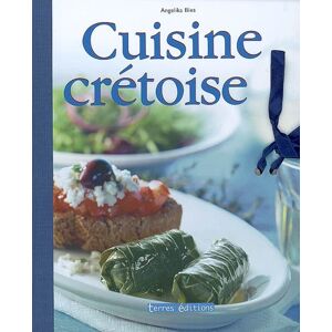 Cuisine cretoise Angelika Ilies Terres editions