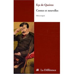 Contes et nouvelles Jose Maria Eca de Queiros la Difference