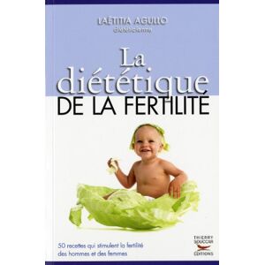 La dietetique de la fertilite Laetitia Agullo T. Souccar